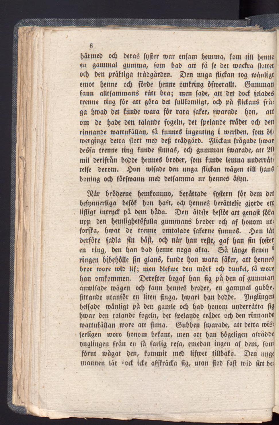 6 bårrneb oc5 berné fpger n>ar enfant bemnta, forn rtll benne en gammal gumma, font bab att få fe bet roacfra flottet ocb ben pråfttga tråbgårben.