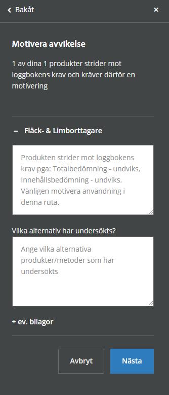 Lägga till en avvikelseprodukt När en användare försöker lägga till en produkt i loggboken som strider mot loggbokens inställda