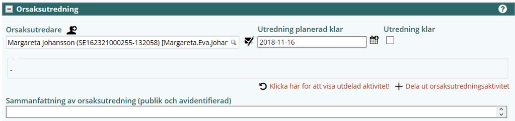 Alternativ: börja skriva in din förvaltnings namn i rutan för Grupp, då kommer upp förslag till grupper. Obs! Valda personer och gruppmedlemmar har full läsbehörighet till avvikelsen. 1.