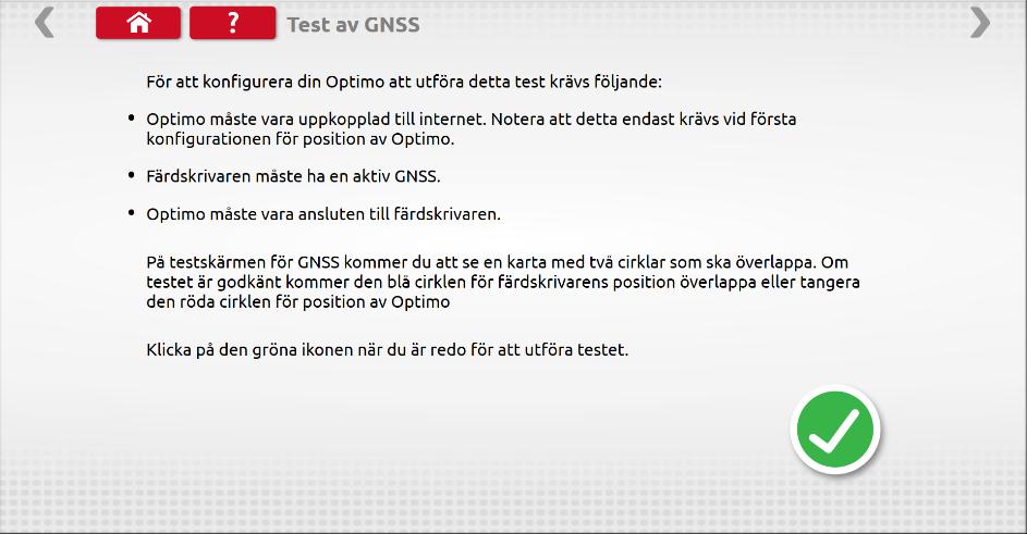KONTROLL AV GNSS I SMARTA FÄRDSKRIVARE 3(6) 1.7. Tryck och ange adress samt postnummer 1.8.