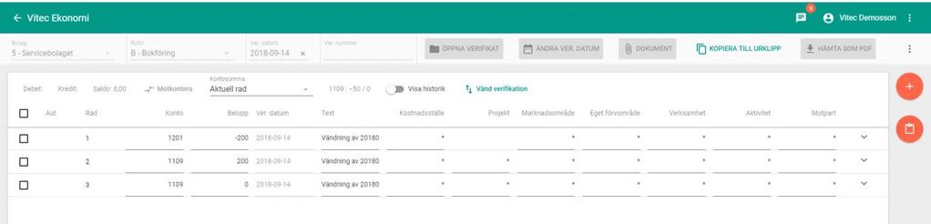 Om det verifikationsnummer du har angivit att du vill vända inte har samma datum på alla rader är 'Byt datum på raderna' aktivt, dvs går att påverka.