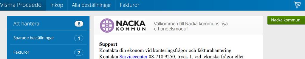 2 (14) 2. Skapa beställning med rekvisition Logga in i Visma Proceedo via www.nacka.se.