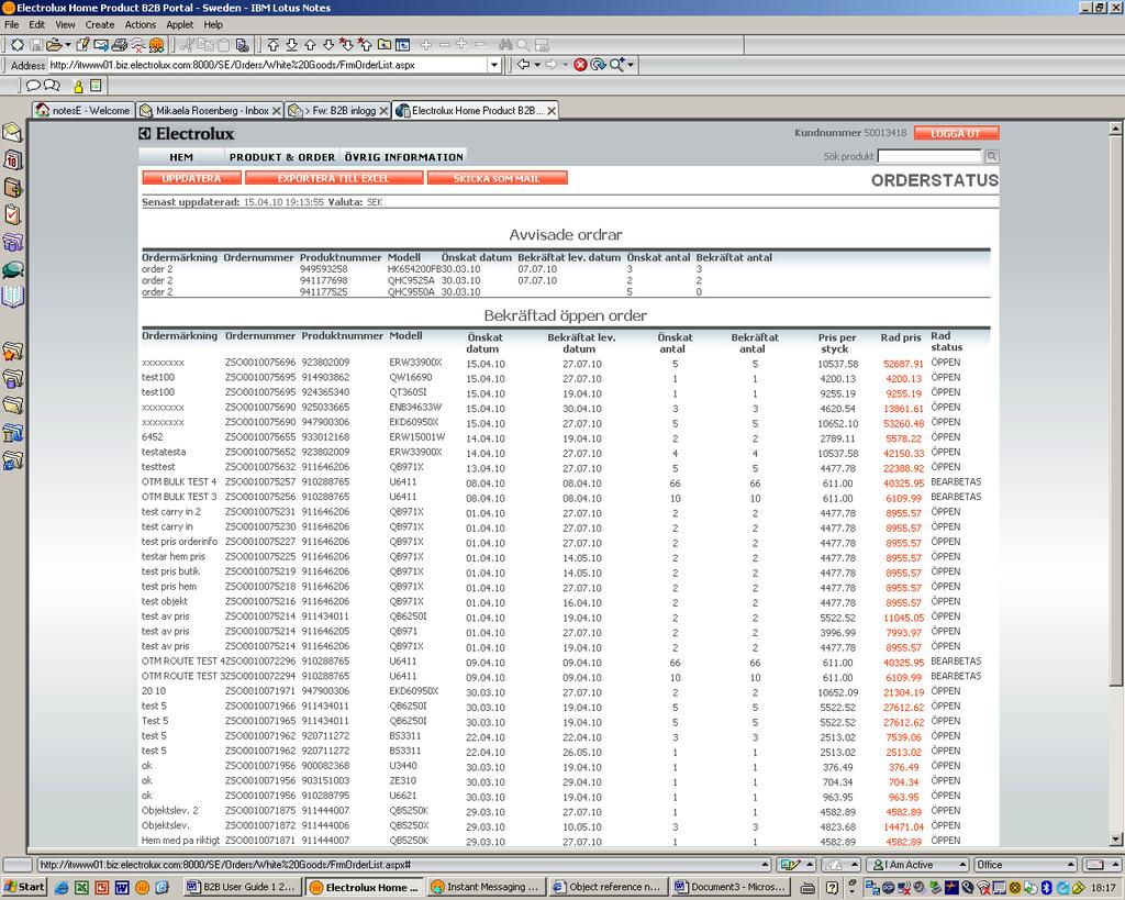 6.1 Exportera till Excel Förutsatt att du har ett Excel-program till din dator kan du klicka på knappen 7 Sök order för att öppna ett Excel-dokument med din order/dina order.