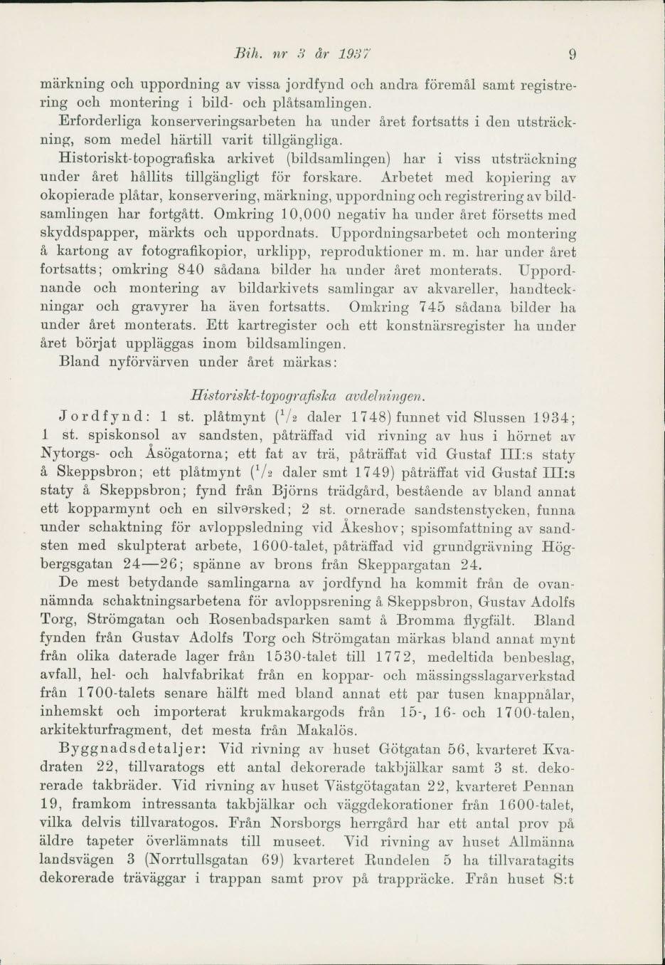 Bih. nr 3 år 1937 9 märkning och uppordning av vissa jordfynd och andra föremål samt registrering och montering i bild- och plåtsamlingen.