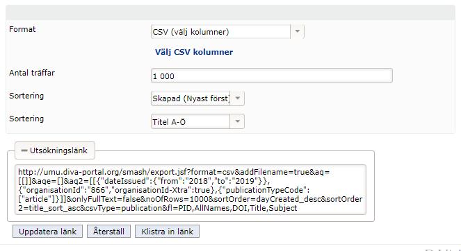 Sid 5 (10) Skapa länk För att skapa din utsökningslänk, klicka på Skapa länk. Knappen ändras då till Uppdatera länk, som du kan använda om du ändrar något i parametrarna för utsökningen.