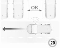 Inkörning vid lodrät parkering Aktivering 7'' Colour-Info-Display: För att söka efter en parkeringsficka aktiverar du systemet genom att välja Parkeringshjälp på pekskärmens startsida.