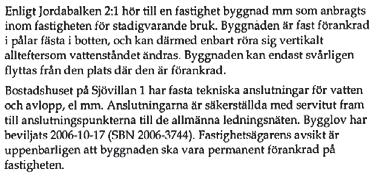 Ägaren till fastigheten ingav senare en stämningsansökan till tingsrätten om bättre rätt.