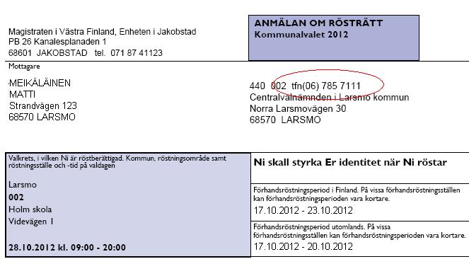 kommunen som är ansvarig för valfrågor kan nås, t.ex. när röstningen pågår och vid andra kritiska tidpunkter under valförrättningen.