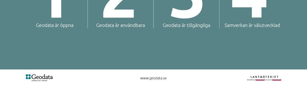 Geodata är öppna Geodata är användbara