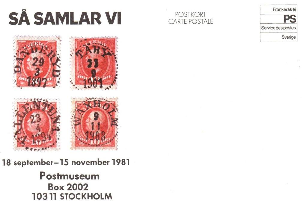 SÅ SAMLAR VI Inledning SÅ SAMLAR VI var namnet på den utställning som Norrorts Frimärksförening och Frimärksklubben Norrphil arrangerade på Postmuseum hösten 1981.