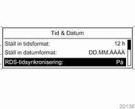 80 Instrument och reglage Valbara inställningsalternativ: Ställ in tid: Ändrar den tid som visas i displayen. Ställ in datum: Ändrar det datum som visas i displayen.