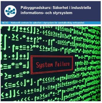 Påbyggnadskurs säkerhet i industriella informations- och styrsystem är en kurs för dig som vill lära dig hur förutsättningar för säkerheten i industriella informations- och styrsystem kan skapas och