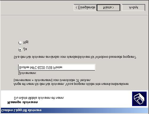 U Den modell du installerar anges i fönstret. Välj Ja eller Nej på frågan om du vill ha drivrutinen som standardskrivare och klicka på Nästa.