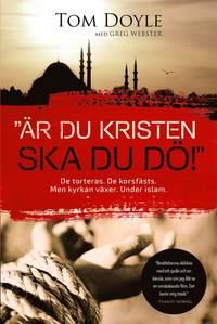 Är du kristen ska du dö! PDF ladda ner LADDA NER LÄSA Beskrivning Författare: Tom Doyle. Skulle du hålla fast vid din tro och bekänna Jesus om du riskerade att bli torterad och halshuggen?