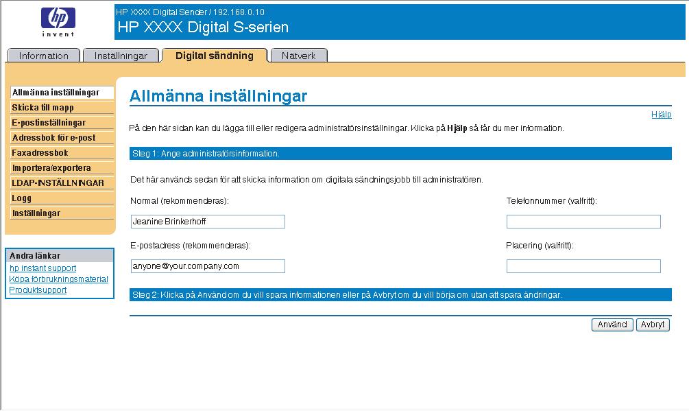 Allmänna inställningar Använd skärmbilden Allmänna inställningar när du vill ange administratörsinformation om digital sändning. Bilden och tabellen nedan visar hur du använder skärmbilden.