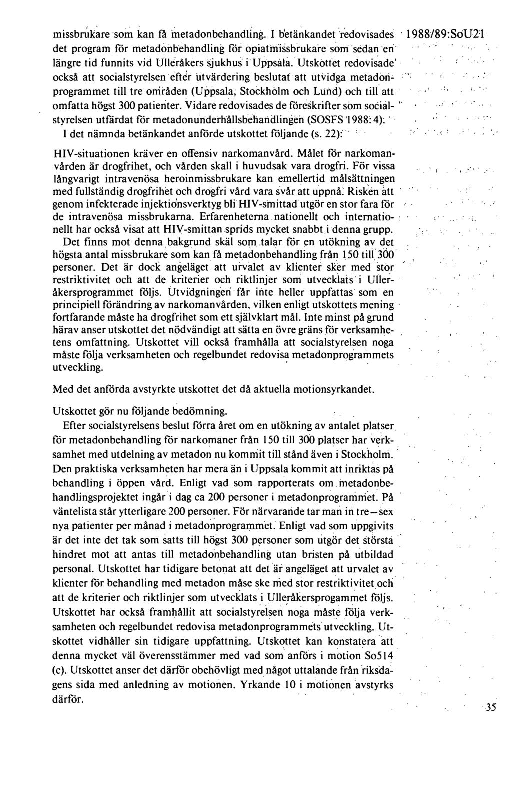 missbrukare som kan få inetadonbehandling.