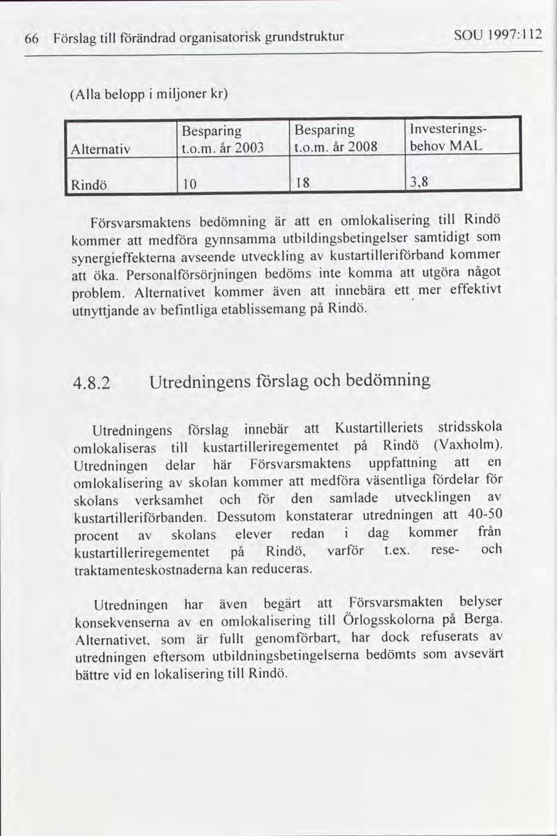 12 1997:1 SOU grundstruktur organsatorsk Förändrad tll Förslag 66 ml