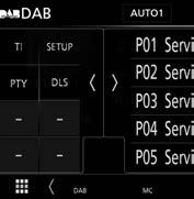 DAB DAB-inställning Du kan ange parametrar för digitalradio. 1 Tryck på [ ] på vänstra sidan av skärmen. Tryck på [SETUP].