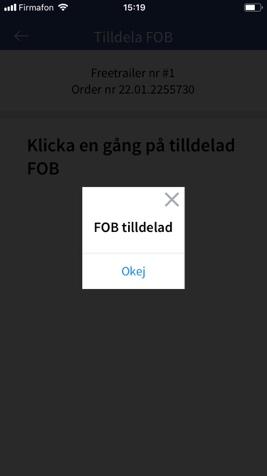 Tryck på FOBen du har i handen för att tilldela en FOB till uthyrningen.