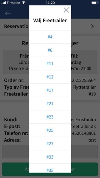 En lista över alla tillgängliga släp kommer då att visas på platsen (om tillgänglig) som användaren kan välja mellan. Obs!