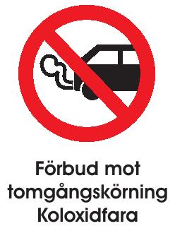 .. 4133 A4 FÖRBUD MOT TOMGÅNGSKÖRNING.