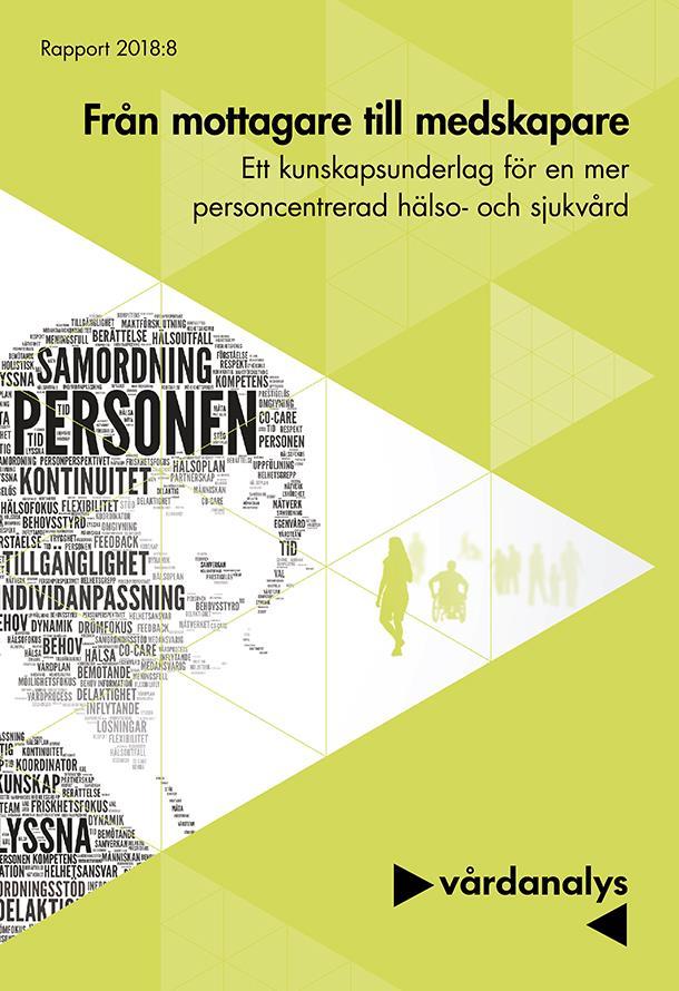 Personcentrering - från mottagare till medskapare - från