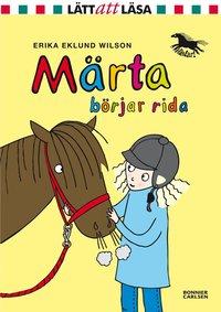 Märta börjar rida PDF ladda ner LADDA NER LÄSA Beskrivning Författare: Erika Eklund Wilson. Hästar, humor och härligt lättläst! "Jag heter Märta. Jag har blivit helt tokig i hästar!
