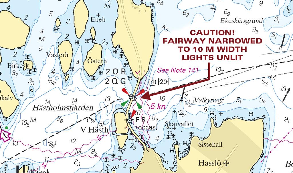 8 Södra Östersjön / Southern Baltic * 8615 (T) Sjökort/Chart: 821 Sverige. Södra Östersjön. Karlskrona. Hasslöbron. Minskad bredd vid bropassage. Ljus ur funktion. Tid: Tills vidare.