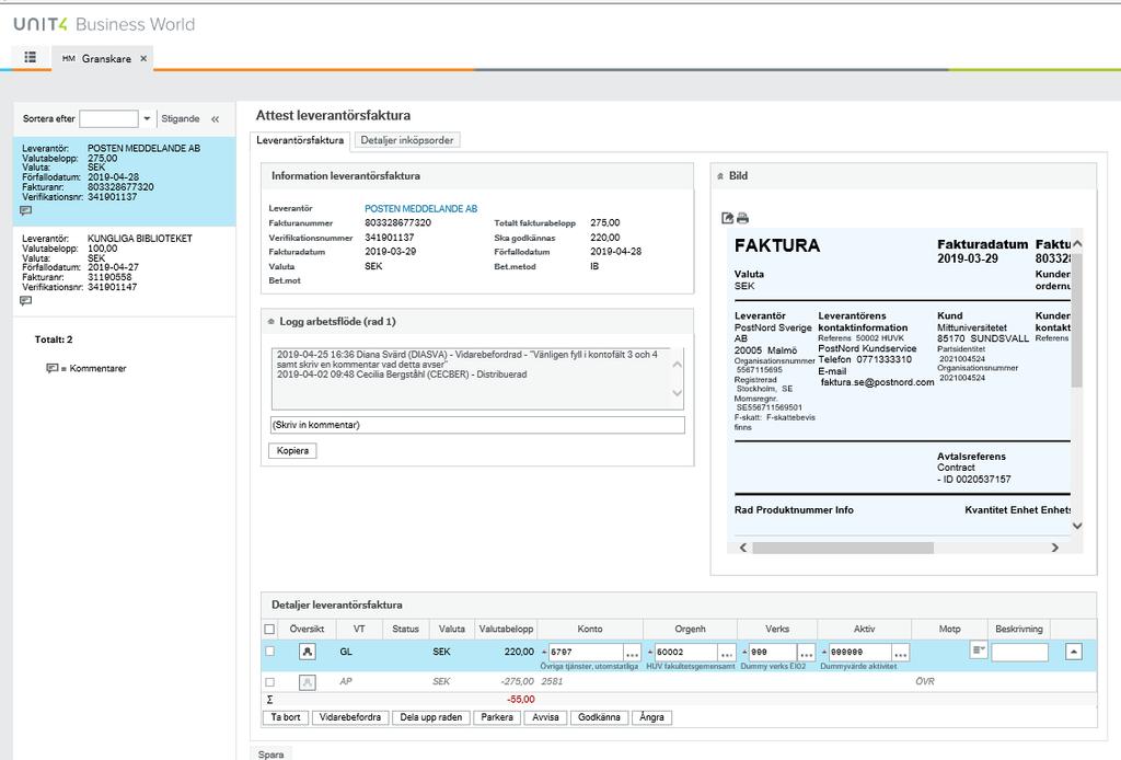 Åtgärda en faktura som Granskare (beställare) När du har en faktura att åtgärda får du ett mail med information om fakturan samt en länk till UBW EFH: https://ubw.miun.se/ubw.