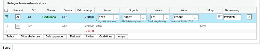 Avvisa Godkänna Ångra Används endast när en faktura skickas tillbaka till ekonomiavdelningen (EKO) för makulering. Innan du avvisar måste du haft en dialog med leverantören.