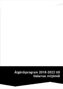 Visionen består av följande tolv Sverigebilder: DEL 1 - FÖRUTSÄTTNINGAR OCH STRATEGIER De nationella folkhälsomålen och miljömålen för Sverige.