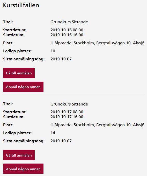 Längre ned på samma sida ser du varje kommande kurstillfälles datum,tid, plats, antal lediga platser och sista dag att anmäla sig genom Lärtorget.