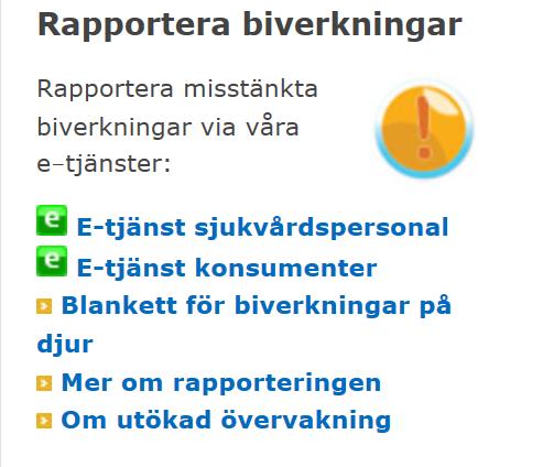 Misstänkta biverkningar ska rapporteras Läkemedelsbiverkning = Ogynnsam och inte avsedd reaktion på ett