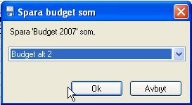 2 Kopiera budgetalternativ Kopiering av budgetalternativ görs genom att man sparar innehållet i ett budgetalternativ till ett annat med kommandot Spara som i menygruppen Data.