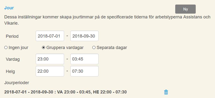 Ställa in jourinställningar Om du har ställt in inställningar för jour så kommer jour automatiskt läggas till på pass med arbetstyperna Assistans och