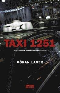 Taxi 1251 : överhörda baksätesberättelser PDF ladda ner LADDA NER LÄSA Beskrivning Författare: Göran Lager. I en taxi sitter man ofta precis innan, eller precis efter.