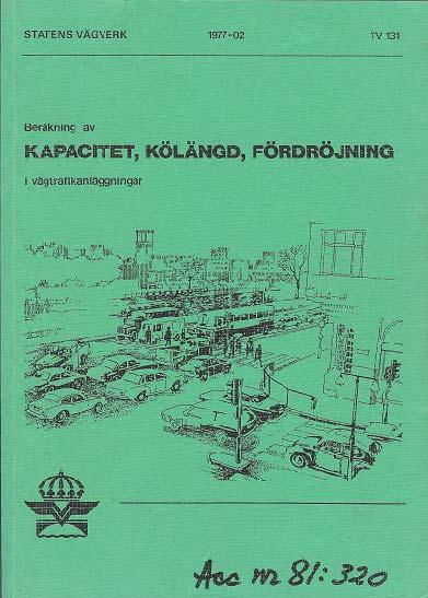 Gator och Vägar 1960 Dimensionering av vägskäl app 1960 (Baserad på
