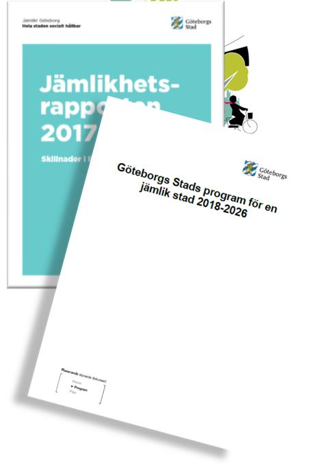 Göteborgs Stads program för en jämlik stad 2018-2026 Beslutad av KF 2018-01-18 Göteborgs Stads program för en jämlik stad omfattar samtliga nämnder och styrelser för perioden 2018-2026.
