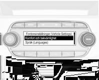 Välj Inställningar (Settings), bläddra genom listan och välj Fordonsinställningar (Vehicle Settings) På motsvarande undermenyer kan följande inställningar ändras: Fordonsinställningar (Vehicle