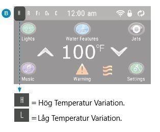 Låg) Detta system inkorporerar två olika temperatur variations inställningar med oberoende temperaturer.