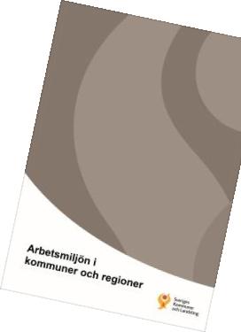 Arbetsmiljöverket Rapport (jan 2019): Arbetsmiljön i kommuner och regioner - Fler sysselsatta i