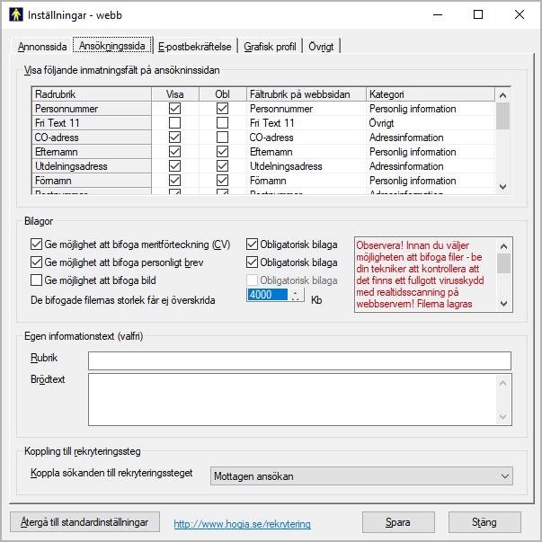 WEBBREKRYTERING Sida 7 Ansökningssida På nästa flik, Ansökningssida, ställer du in vilka uppgifter de sökande ska registrera på hemsidan.