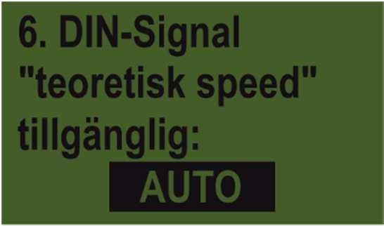 38 DIN 9684-signal (7-poligt signalgrenuttag) Här kan du välja om och med vilka signaler från traktorn som du arbetar med.