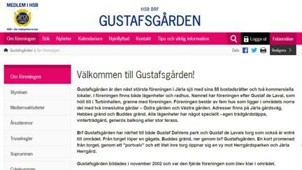 Välkommen till BRF Gustafsgården! Välkommen som ny medlem i Brf Gustafsgården!