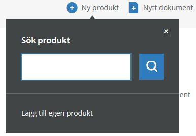 Klicka på Ny produkt inne i projektet. Klicka sedan på Lägg till egen produkt 2.