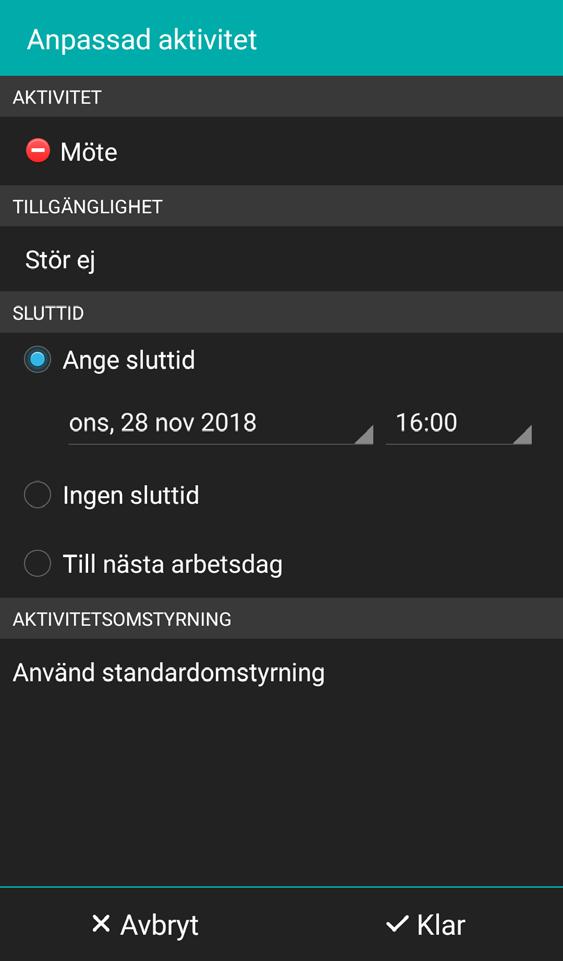 Android På en Android ser det lite annorlunda ut när det gäller tillgänglighet, sluttid och aktivitetskoppling.