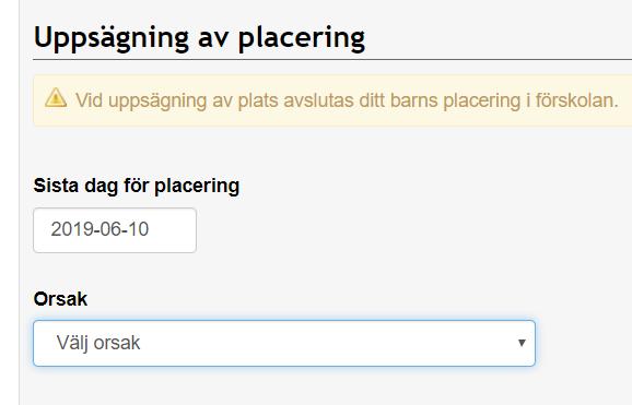 7 (14) Säg upp platsen (förskola, fritidshem) Klicka på Säg upp platsen under barnets placering.