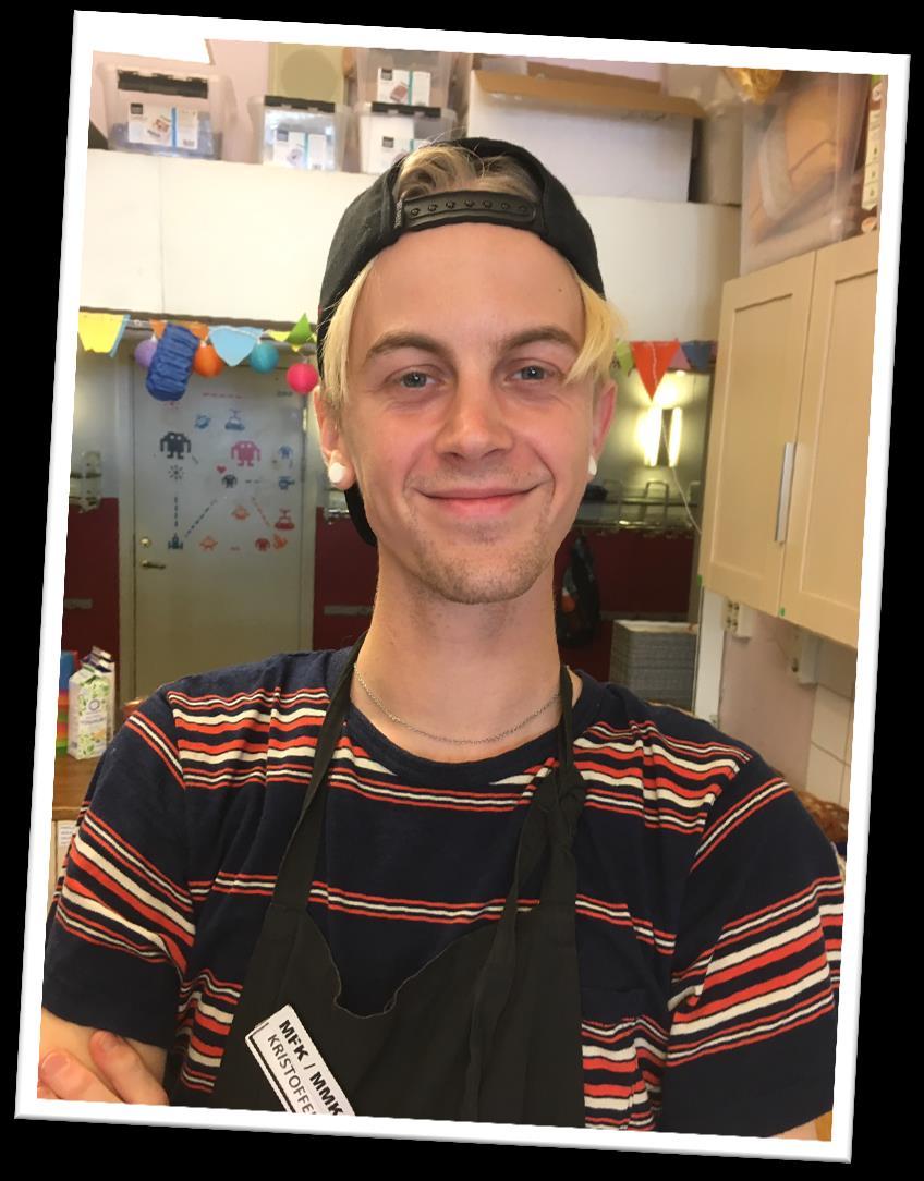 Kristoffer heter jag, 27 år gammal och er nya kock nere på MFK istället för Bella som har slutat.