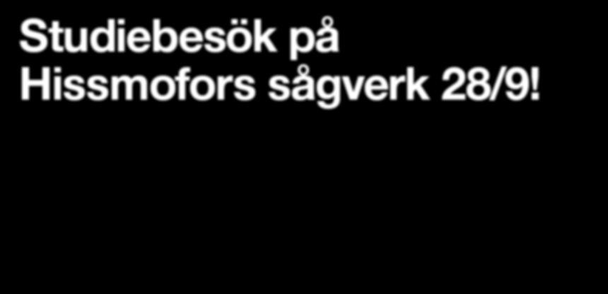 Under studiebesöket diskuterar vi även Biometrias nya klasser Prima & Sekunda. Tid: 28/9 kl 06:30. Bussen avgår från Vilhelmina, parkeringen vid kontoret, mittemot ICA Tallen.