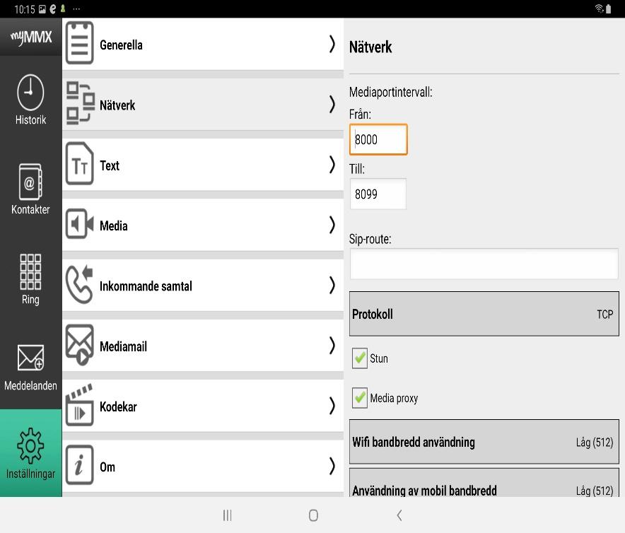 Media proxy, kontrollera om ditt nätverk kräver Media proxy för att brandväggen inte ska blockera trafiken.